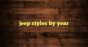 jeep styles by year