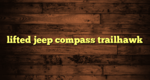 lifted jeep compass trailhawk