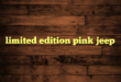 limited edition pink jeep