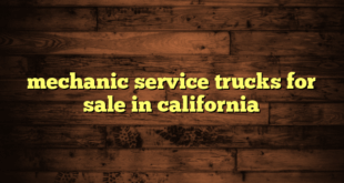 mechanic service trucks for sale in california