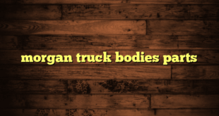 morgan truck bodies parts