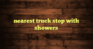 nearest truck stop with showers
