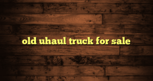 old uhaul truck for sale