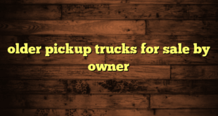 older pickup trucks for sale by owner