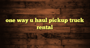 one way u haul pickup truck rental