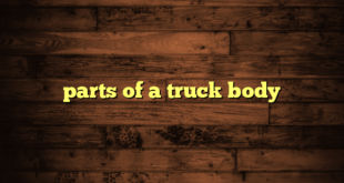 parts of a truck body