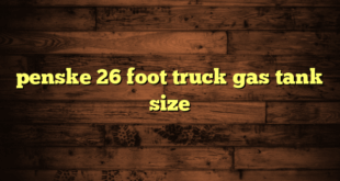 penske 26 foot truck gas tank size