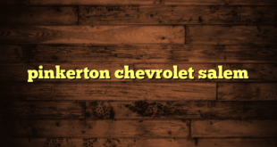 pinkerton chevrolet salem