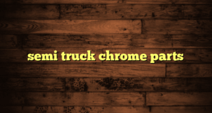 semi truck chrome parts