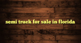 semi truck for sale in florida
