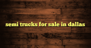 semi trucks for sale in dallas