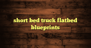 short bed truck flatbed blueprints