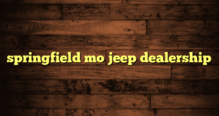 springfield mo jeep dealership