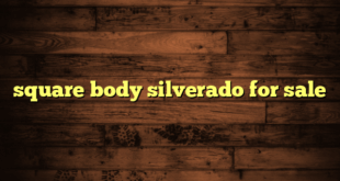 square body silverado for sale