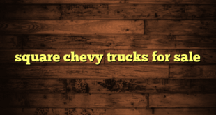 square chevy trucks for sale