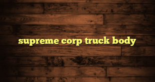 supreme corp truck body