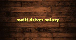 swift driver salary