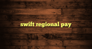 swift regional pay