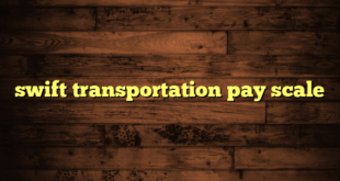 swift transportation pay scale