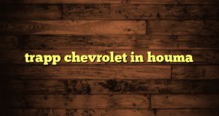 trapp chevrolet in houma