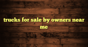 trucks for sale by owners near me