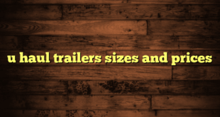 u haul trailers sizes and prices