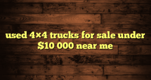 used 4×4 trucks for sale under $10 000 near me