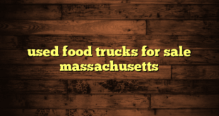 used food trucks for sale massachusetts