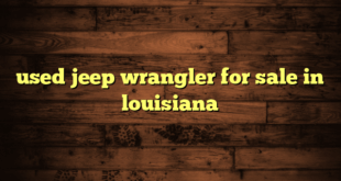 used jeep wrangler for sale in louisiana