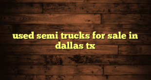 used semi trucks for sale in dallas tx
