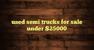 used semi trucks for sale under $25000