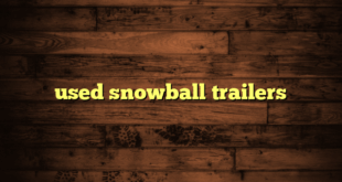 used snowball trailers