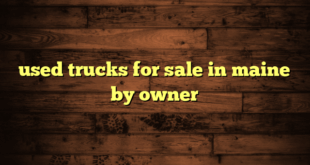 used trucks for sale in maine by owner