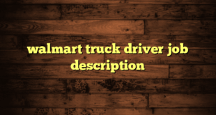walmart truck driver job description